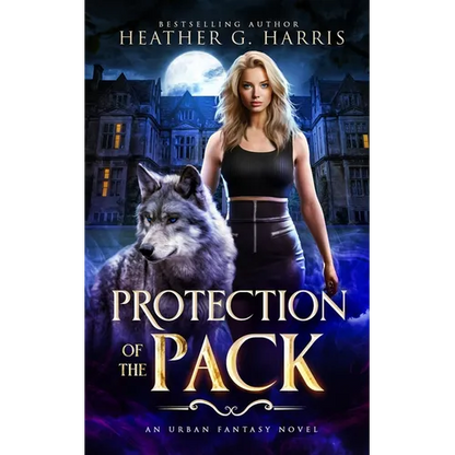 Protection of the Pack: An Urban Fantasy Novel - Paperback