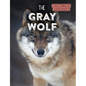 The Gray Wolf - Library Binding