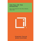 The Fall Of The Dynasties: The Collapse Of The Old Order, 1905-1922 - Hardcover
