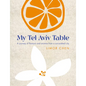 My Tel Aviv Table: A Journey of Flavours and Aromas from a Sun-Soaked City - Hardcover