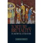 Torture and Brutality in Medieval Literature: Negotiations of National Identity - Paperback