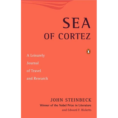 Sea of Cortez: A Leisurely Journal of Travel and Research - Paperback