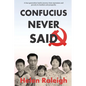 Confucius Never Said - Paperback