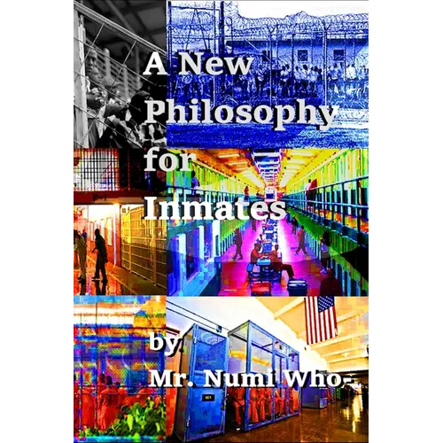 A New Philosophy for Inmates - Paperback