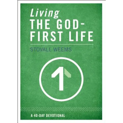 Living the God-First Life - Paperback