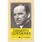 D. Martyn Lloyd-Jones: The First Forty Years - Hardcover