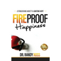 Fireproof Happiness: Extinguishing Anxiety & Igniting Hope - Hardcover
