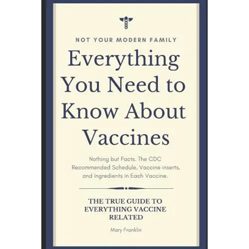 Everything You Need to Know About Vaccines - Paperback