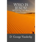 Who Is Jesus? Walking In His Footsteps - Paperback