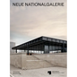Neue Nationalgalerie: Mies Van Der Rohe's Museum - Hardcover