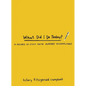 What Did I Do Today?: A Record of Stuff You've Already Accomplished - Spiral