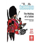 The Making of a Tattoo: Canadian Armed Forces Tattoo 1967 - Hardcover