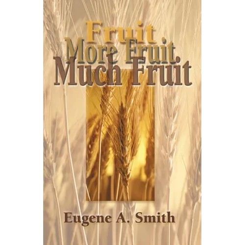 Fruit, More Fruit, Much Fruit - Paperback