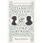 Jane Austen and Lord Byron: Regency Relations - Hardcover