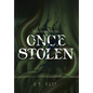 Once Stolen - Hardcover