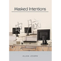 Masked Intentions: Navigating a Computer Embargo on China - Paperback
