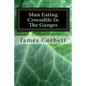 Man Eating Crocodile In The Ganges: Great White Hunter - Paperback
