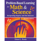 Problem-Based Learning for Math & Science: Integrating Inquiry and the Internet - Paperback