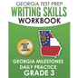 GEORGIA TEST PREP Writing Skills Workbook Georgia Milestones Daily Practice Grade 3: Preparation for the Georgia Milestones English Language Arts Test - Paperback