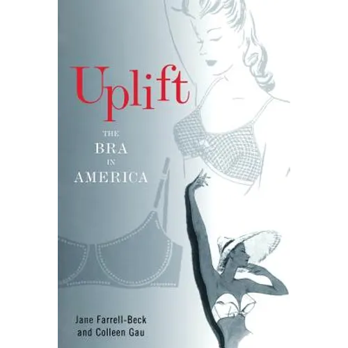 Uplift: The Bra in America - Paperback