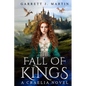 The Fall of Kings: A Craelia Novel - Paperback
