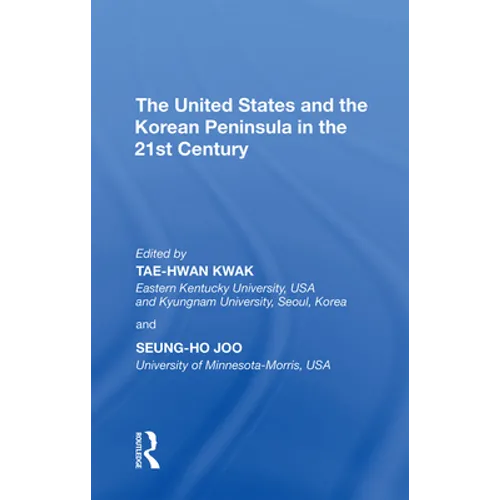 The United States and the Korean Peninsula in the 21st Century - Paperback