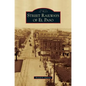 Street Railways of El Paso - Hardcover