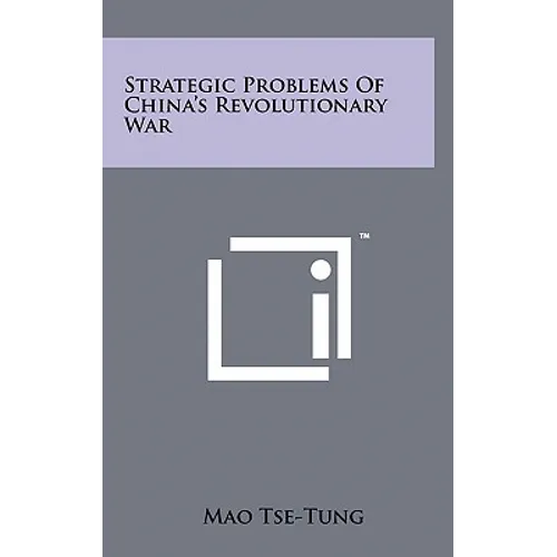 Strategic Problems of China's Revolutionary War - Hardcover