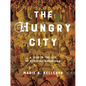The Hungry City: A Year in the Life of Medieval Barcelona - Hardcover