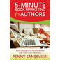 5-Minute Book Marketing for Authors: Easy and effective ways to market your book every single day! - Paperback
