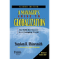 A ManagerÃ-s Guide to Globalization: Six Skills for Success in a Changing World - Paperback