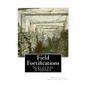 Field Fortifications: Subcourse EN0065 - Paperback