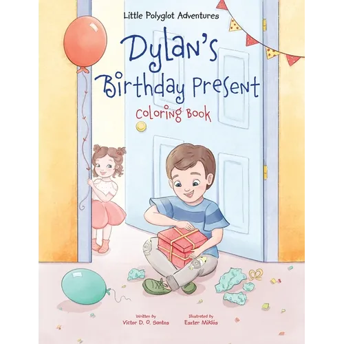Dylan's Birthday Present - Coloring Book - Paperback