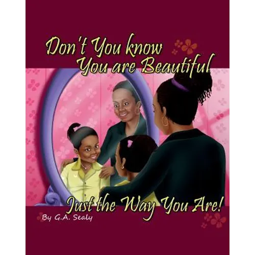 Don't You know You are Beautiful Just the Way You Are! - Paperback