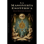 Masonería Esotérica - Paperback
