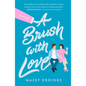 A Brush with Love - Paperback