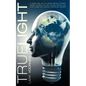 True Light: A, superior, take, unto, the, premier, haloing, of, tenuation. Readily, available, True Light, provides, resource, int - Paperback