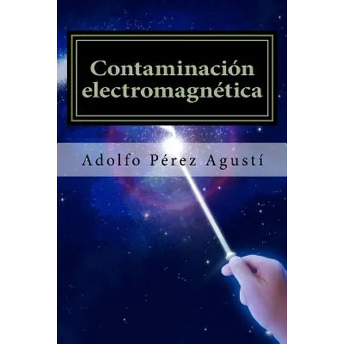 Contaminación electromagnética: Tratamiento de la hipersensibilidad electromagnética - Paperback
