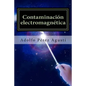 Contaminación electromagnética: Tratamiento de la hipersensibilidad electromagnética - Paperback