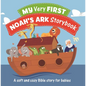 My Very First Noah's Ark Storybook: A Soft and Cozy Bible Story for Babies - Fabric
