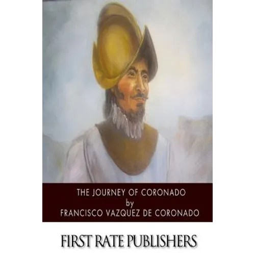 The Journey of Coronado - Paperback