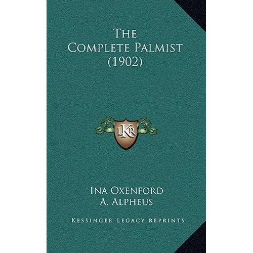 The Complete Palmist (1902) - Paperback