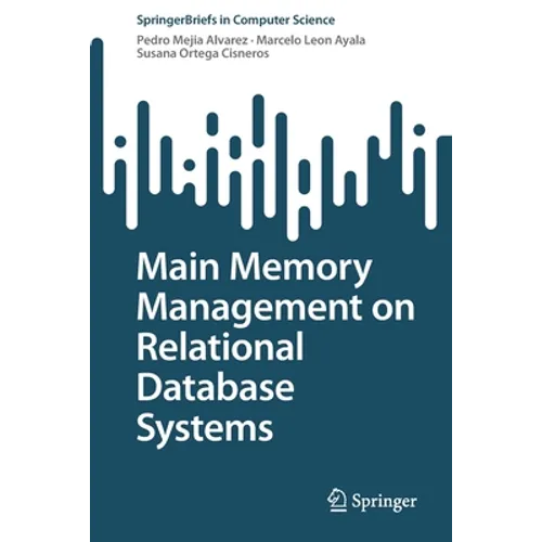 Main Memory Management on Relational Database Systems - Paperback