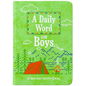 A Daily Word for Boys: A 365-Day Devotional - Imitation Leather