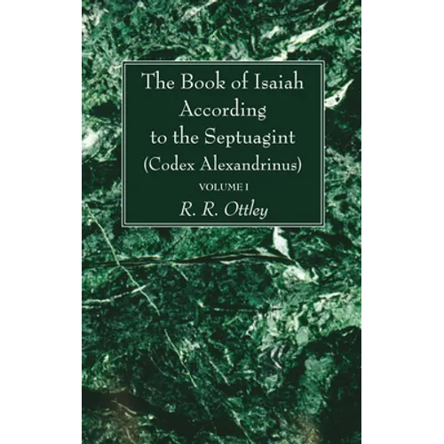 The Book of Isaiah According to the Septuagint (Codex Alexandrinus) 2 Volume Set - Paperback