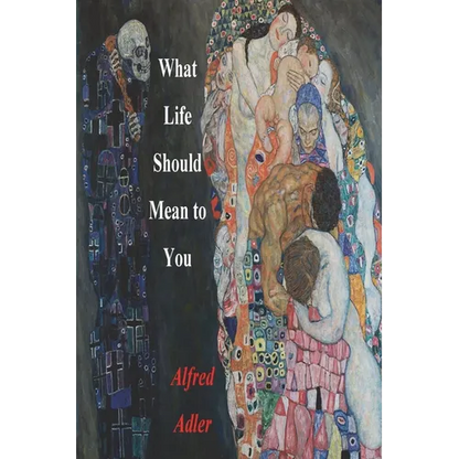What Life Should Mean To You - Paperback