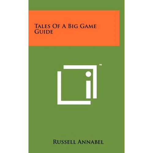 Tales Of A Big Game Guide - Hardcover