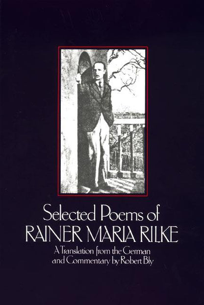 Selected Poems of Rainer Marie Rilke - Paperback