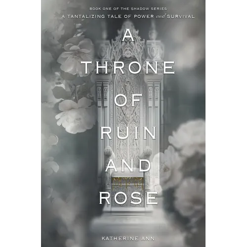 A Throne of Ruin and Rose - Paperback
