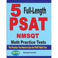 5 Full Length PSAT / NMSQT Math Practice Tests: The Practice You Need to Ace the PSAT Math Test - Paperback